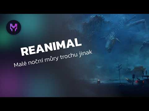 JE REANIMAL LEPŠÍ NEŽ LITTLE NIGHTMARES?