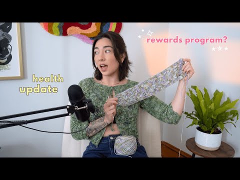 chatty crochet with me ✦ spring yarn drop, rewards program, health updates