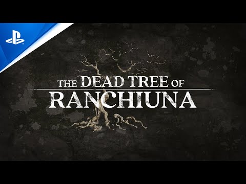 The Dead Tree of Ranchiuna - Launch Trailer | PS5, PS4