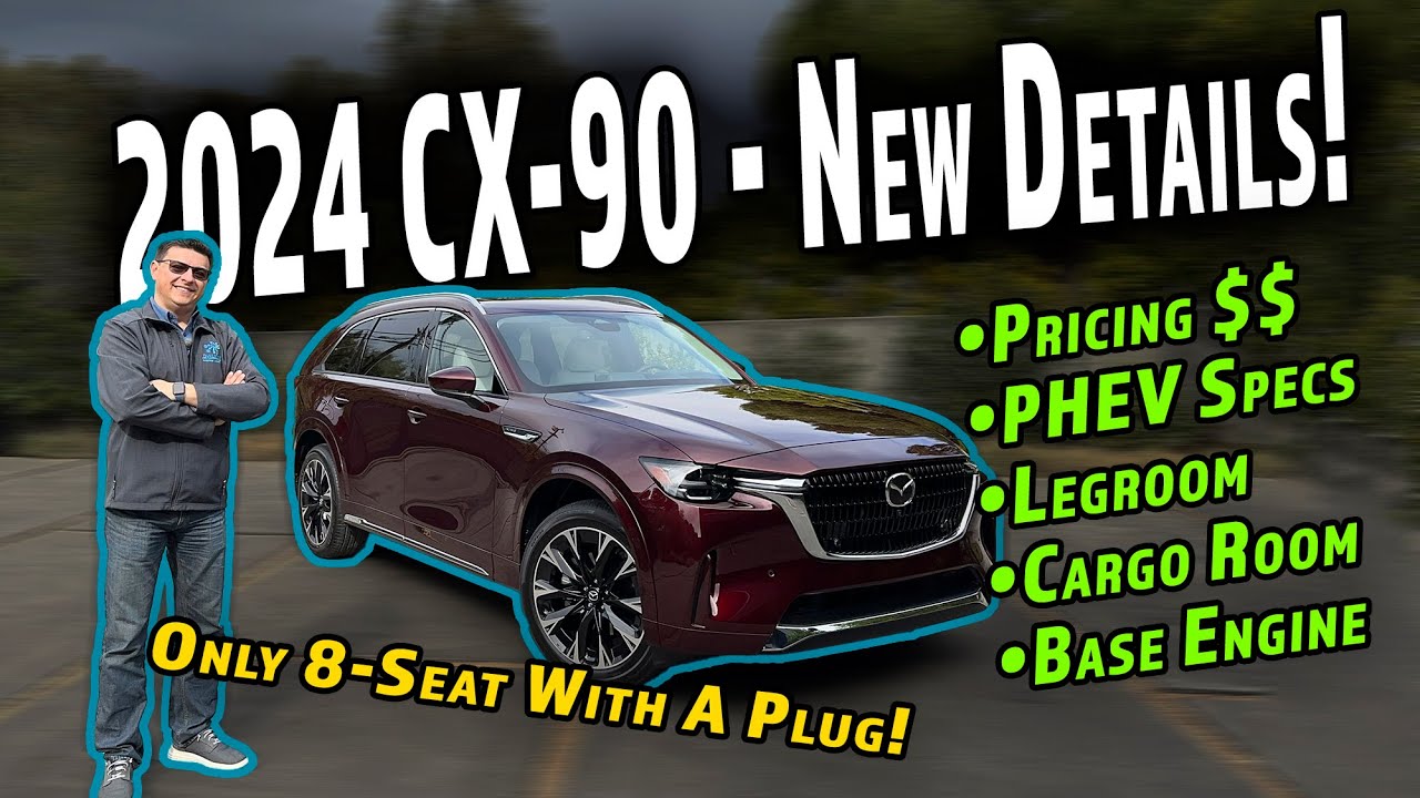 2024 Mazda CX-90 How Much Does It Cost And How Big Is It?