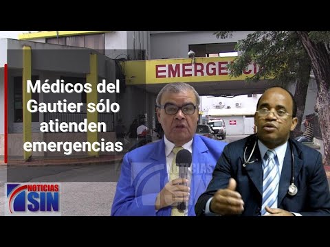 Médicos del Gautier sólo atienden emergencias