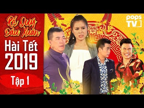 Hài Tết 2019 | Rể Quý Đầu Xuân - Tập 1 Full | Nhật Cường, Nam Thư, Lê Dương Bảo Lâm