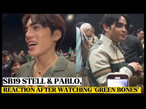 🔴 SB19 STELL AT PABLO, REACTION AFTER WATCHING ‘GREEN BONES’ ‼️ ALAMIN