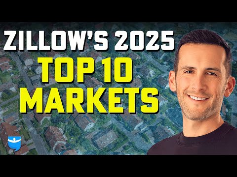 Zillow’s 2025 Hottest Real Estate Markets: Which to Invest In?