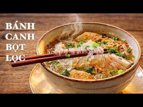Bánh Canh Bột Lọc - 30 Phút Với Cách Nấu Nước Lèo Ít Ai Biết - Sợi Bánh Canh Không Cần Dụng Cụ Ép