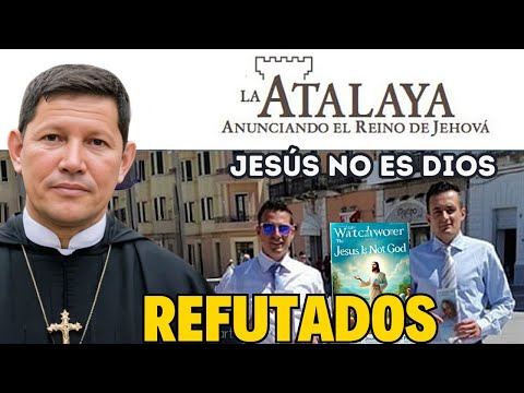 PADRE LUIS TORO REFUTA LA DOCTRINA DE  LOS TESTIGOS DE JEHOVA CON 5 CITAS