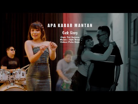 GEK RAY - APA KABAR MANTAN - {Official Music Video}