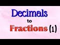 Converting Decimals to Fractions
