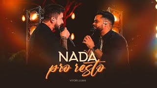 Vitor e Luan Oficial - NADA PRO RESTO - (DVD Sofra-se A Vontade 2 )