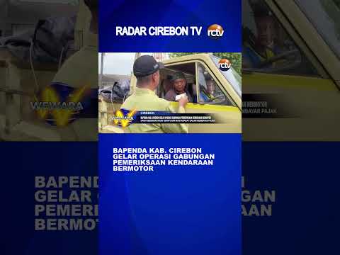 Bapenda Kab Cirebon Gelar Operasi Gabungan Pemeriksaan Kendaraan Bermotor