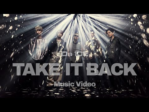 Da-iCE / 「TAKE IT BACK」Music Video