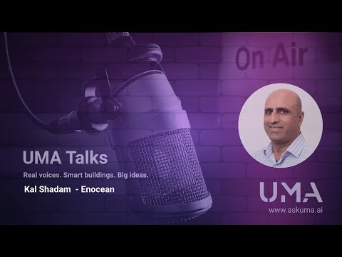 Sustainability in Smart Buildings | UMA Talks Ep. #2 – With Kal Shadam @EnOcean-Sustainable-IoT episode thumbnail