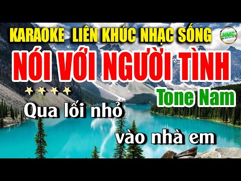 Karaoke Liên Khúc Trữ Tình Tone Nam Dễ Hát | Tuyển Chọn Nhạc Xưa Bolero – NÓI VỚI NGƯỜI TÌNH