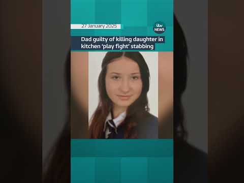 Dad found guilty of killing daughter in kitchen 'play fight' stabbing.