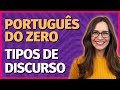 Tipos de Discurso em Português
