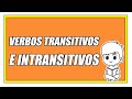 Verbos Transitivos e Intransitivos