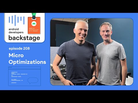 Micro optimizations - Android Developers Backstage