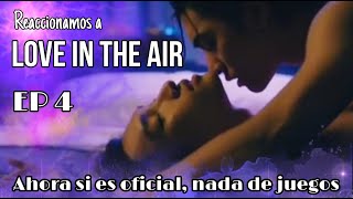REACCIONAMOS A: LOVE IN THE AIR | EP 4: SE CONOCIERON BIBLICAMENTE | JUST LIKE TWITTER