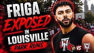 🚨Louisville Park Runs EXPOSED Friga?! (Must Watch) 😱🏀