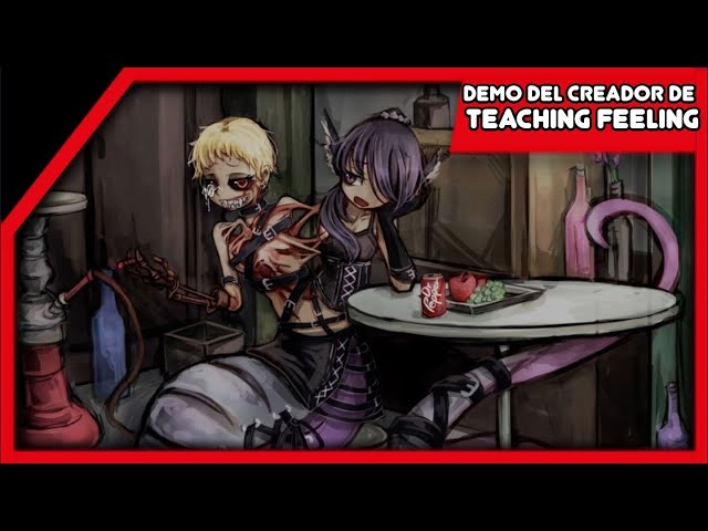 ESTO ES ENFERMIZO Y FUMADO || DEMO DEL CREADOR DE TEACHING FEELING