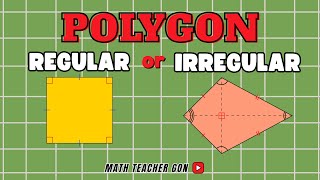 TYPES OF POLYGON - Regular or Irregular Polygon