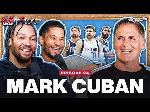 Mark Cuban Apologizes To Jalen, Reveals How Luka Made Jalen His “Son” & Wild Mavs Stories w/ Josh