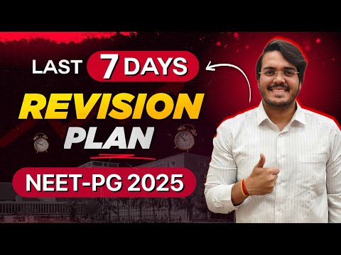 NEET PG 2025 Best Last 7 Days Revision Plan by Dr Aman Tilak #neetpg #neetpgexam #revision #strategy