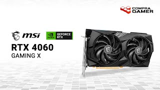 MSI Geforce RTX 4060 Gaming X - Review en Español