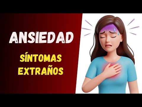 15 Síntomas EXTRAÑOS de la Ansiedad, CUIDADO Si Tienes Alguno