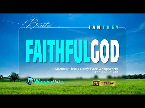 Faithful God - I AM THEY [With Lyrics]