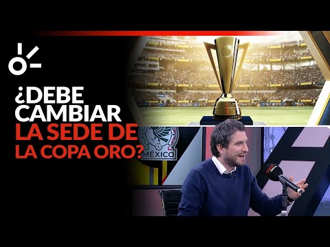¿Es momento de CAMBIAR la SEDE de la COPA ORO?