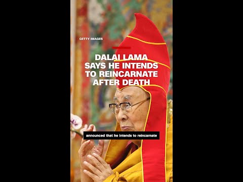 Dalai Lama says he intends to reincarnate after death