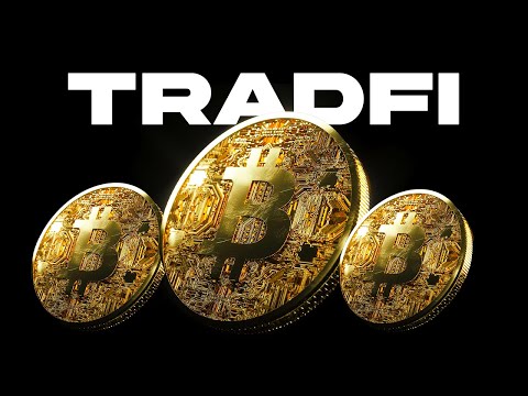 TRADFI IS TAKING OVER CRYPTO  WHAT YOU NEED TO KNOW