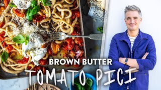 Brown Butter Tomato Pici 🍝