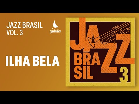 Daniel D'Alcântara - "Ilha Bela" (Jazz Brasil Vol. 3 - 2025)