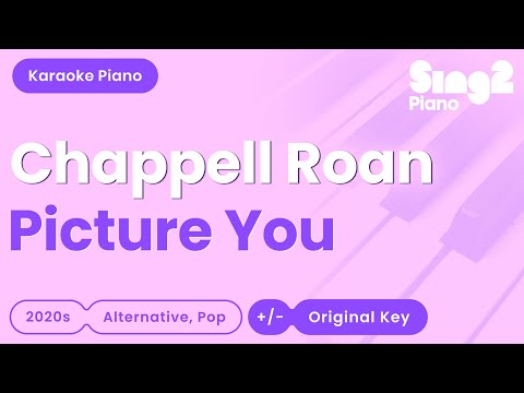 Chappell Roan - Picture You (Piano Karaoke)