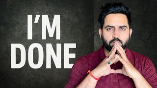 I Want to Quit Youtube ...