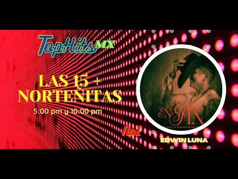 Las 15 MAS NORTEÑITAS de la semana 2 (Canciones nuevas de LA NORTEÑITA MX)