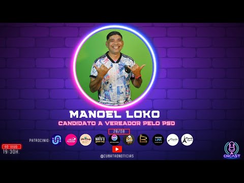 CNCAST - TEMP.2 #47 -MANOEL LOKO.