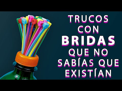 27 Trucos Con Bridas Que Me Hubiera Gustado Conocer Antes, Me Habrían Ahorrado Mucho Tiempo