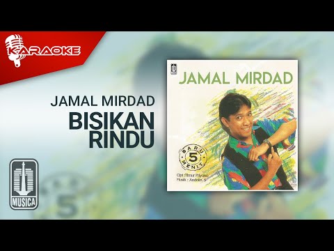 Jamal Mirdad – Bisikan Rindu (Official Karaoke Video)