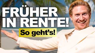 FRÜHER in RENTE: Diese Tricks und Tools muss jeder kennen!