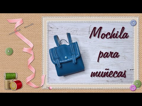 COMO hacer una MOCHILA para muñecas ( sirve para Blythe)