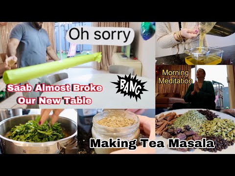 ❗️Saab Almost Broke Our New Table 😳 New Table Cover🔥 desi tea Masala  Morning Meditation🧘🏻‍♀️.!