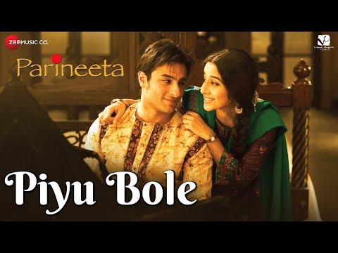 Piyu Bole | Parineeta | Saif Ali Khan &amp; Vidya Balan | Sonu Nigam &amp; Shreya Ghoshal