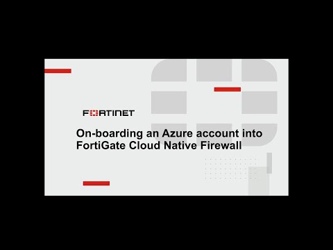 FortiGate CNF Azure Cloud Onboarding | Cloud Security