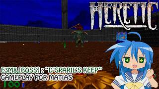 Gameplay completo Heretic [E3M8] (Boss) "D'sparil's Keep" por Matias