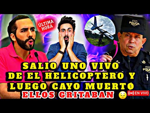 BOMBAZO NAYIB BUKELE NO PUEDE CREER ESTE TESTIMONIO UNO SALIOO VIVO DE EL HELICOPTERO Y ESTO PASO