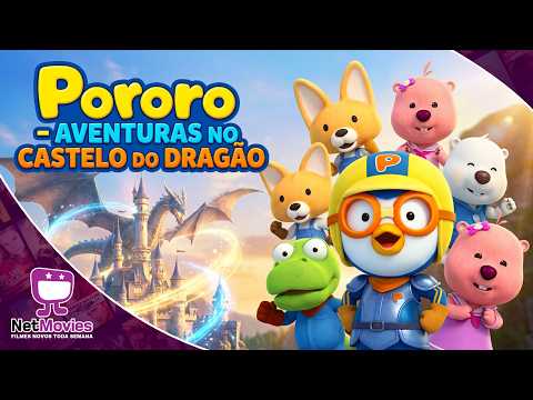 Pororo - Aventuras no Castelo do Dragão - Filme Completo Dublado - Filme de AVENTURA | NetMovies