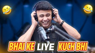 Bhai Ke Liye Kuch Bhi | RJ Naved